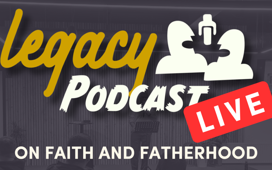 Legacy Podcast Live